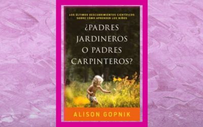 Libro ¿Padres jardineros o padres carpinteros?